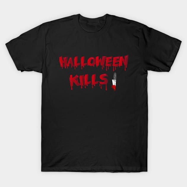 Halloween Kills T-Shirt by Y-Tess